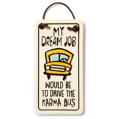 My Dream Job Sign - Femail Creations