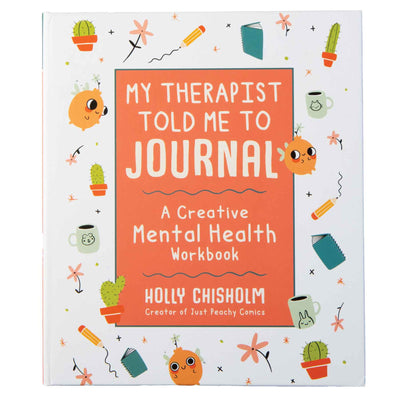 My Therapist Told Me To Journal: A Creative Mental Health Workbook - Femail Creations