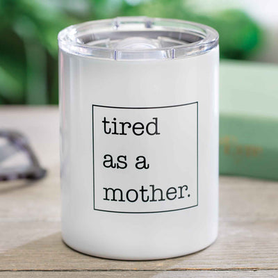 Tired As A Mother Tumbler - Femail Creations