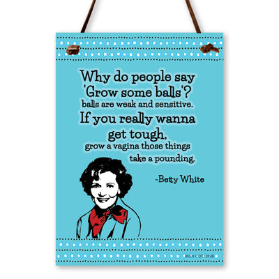 Betty White Sign - Femail Creations