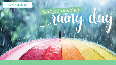 Here Comes That Rainy Day