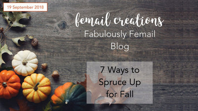 7 Ways to Spruce Up for Fall