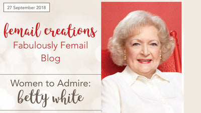 Women to Admire: Betty White