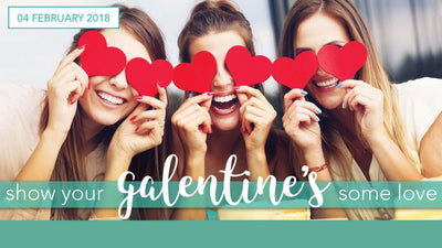 Show Your Galentines Some Love