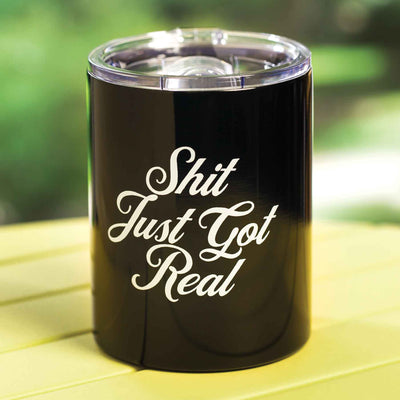 Shit Just Got Real Wine Tumbler - Femail Creations