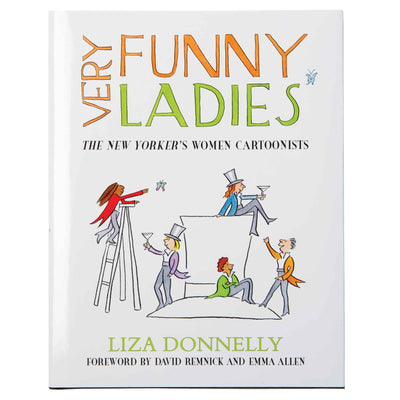 Very Funny Ladies: The New Yorker's Women Cartoonists - Femail Creations
