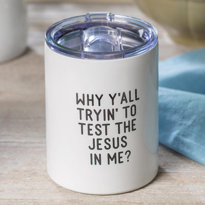 Test the Jesus Tumbler - Femail Creations