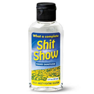 Shit Show hand sanitizer - Femail Creations