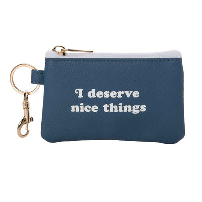 I Deserve Nice Things Keychain - Femail Creations