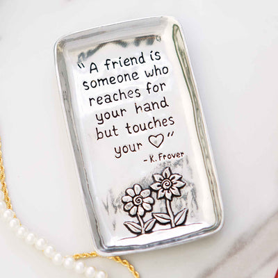 A Friend Touches Your Heart Tray - Femail Creations