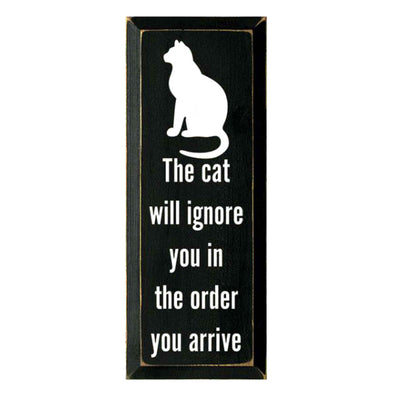 Cat Will Ignore You Sign - Femail Creations