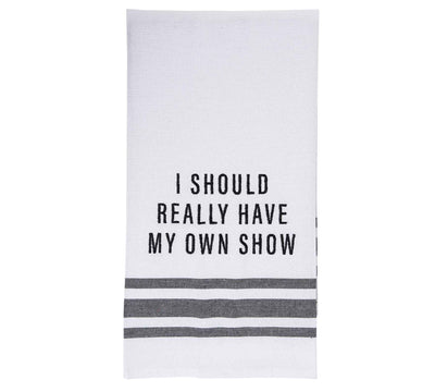 Own Show Tea Towel - Femail Creations